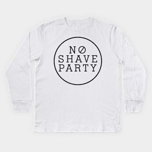 No Shave Party Kids Long Sleeve T-Shirt